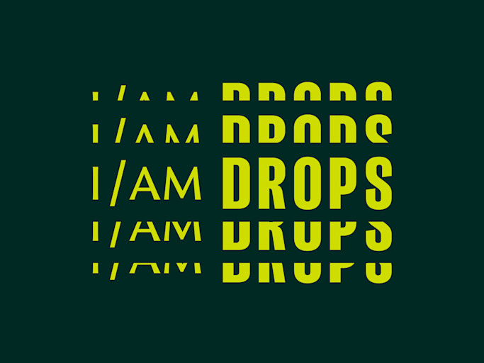 I AM DROPS asset for 50:50s 1440x1200