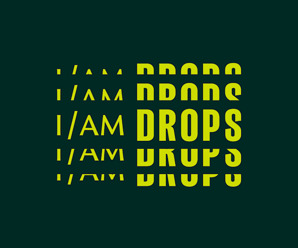 I AM DROPS asset for 50:50s 1440x1200